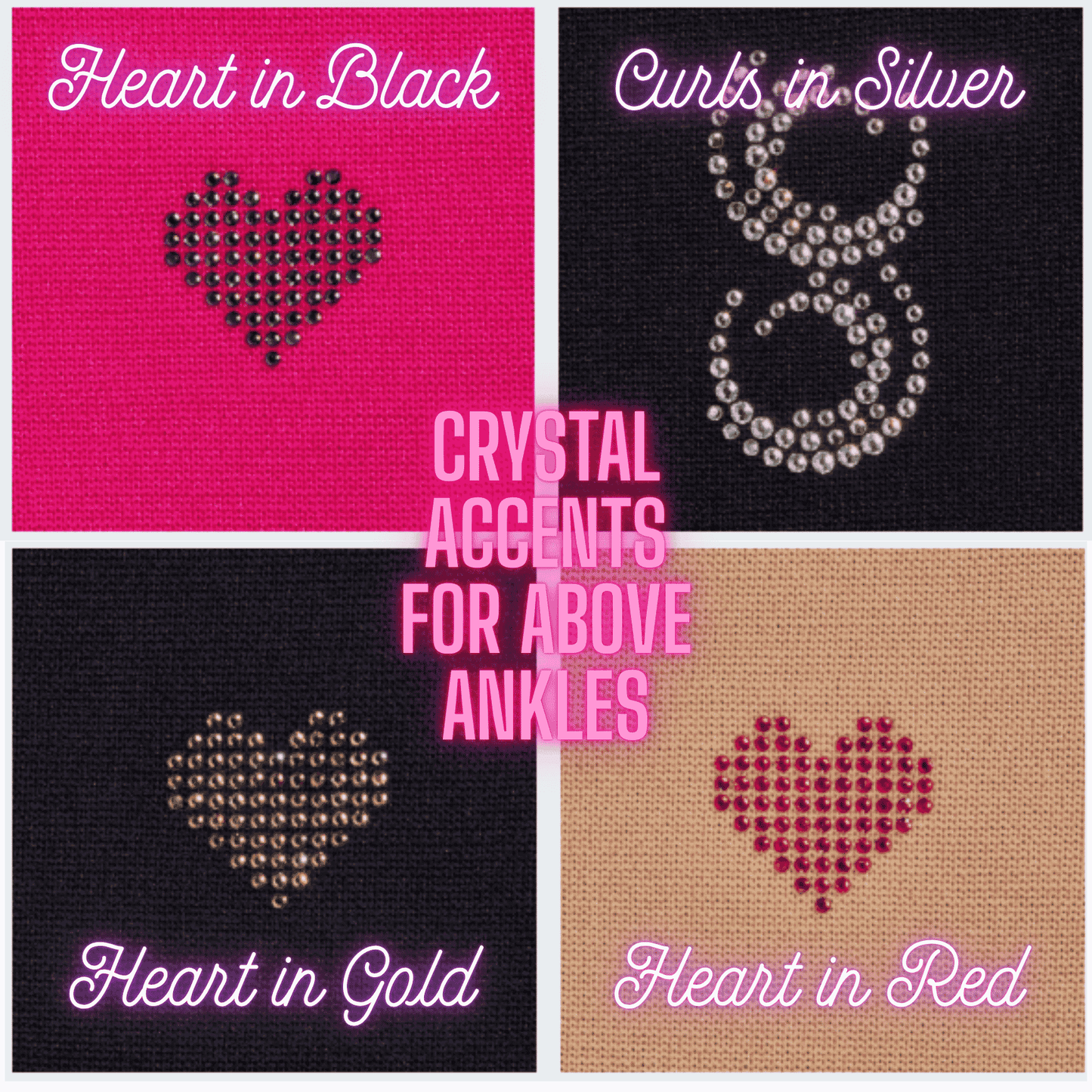 A 2x2 promotional collage showing crystal stud designs for above ankles: a bright pink background with heart in black, a black background with silver curls, a black background withheart in gold, and a tan background with red heart. Large central text reads 'CRYSTAL ACCENTS FOR ABOVE ANKLES.